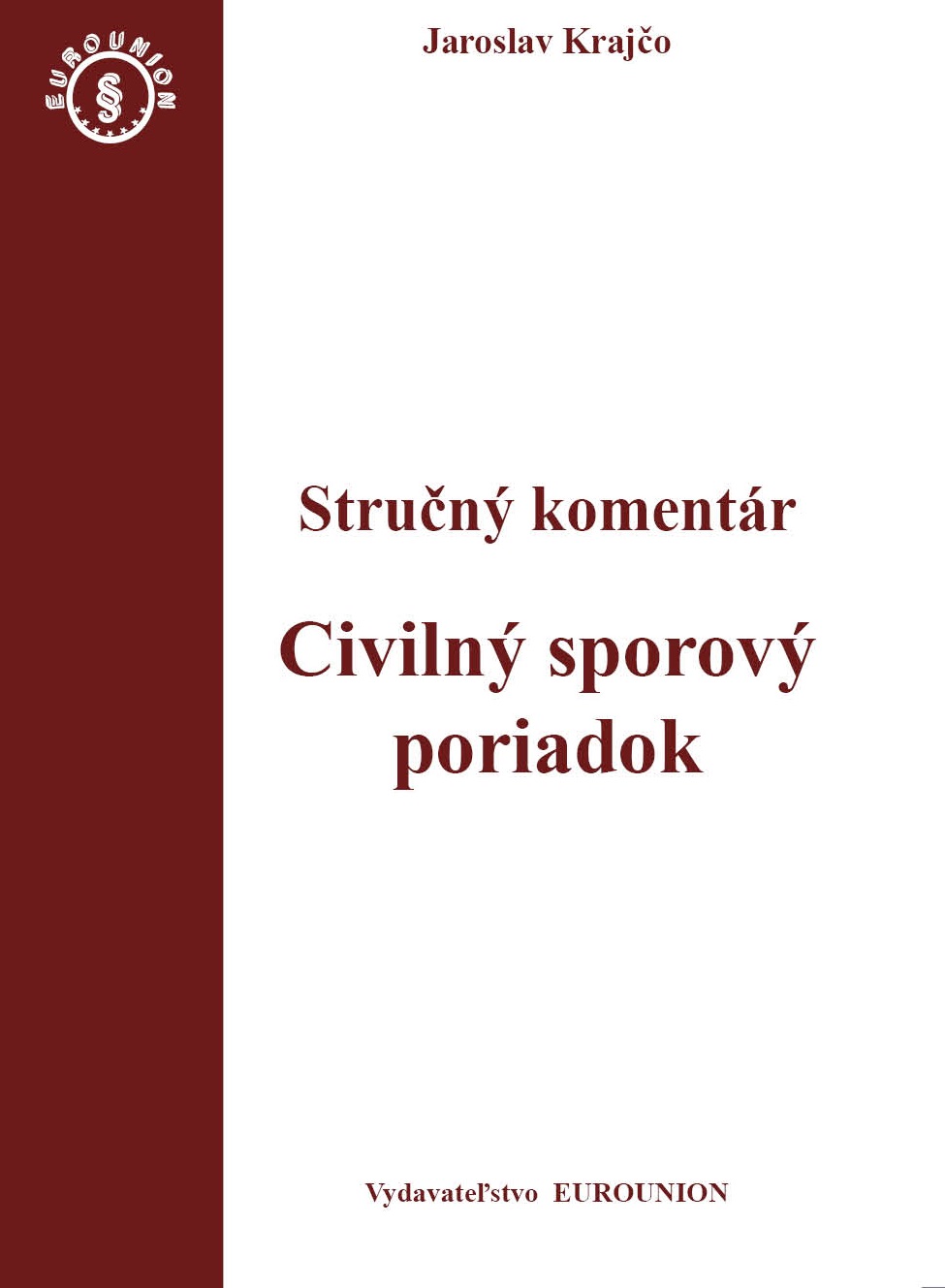 Civiln� sporov� poriadok Stru�n� koment�