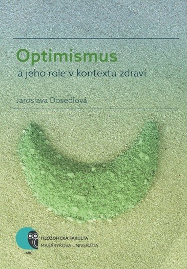 Optimismus a jeho role v kontextu zdrav�