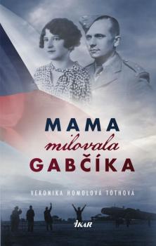 Mama milovala Gab��ka