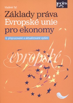 Z�klady pr�va Evropsk� unie pro ekonomy