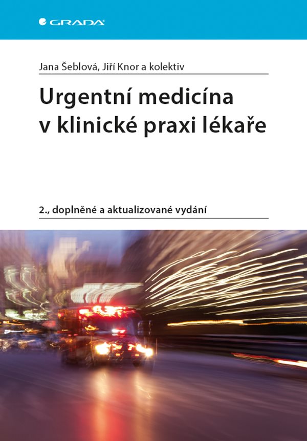 Urgentn� medic�na v klinick� praxi..2.v.