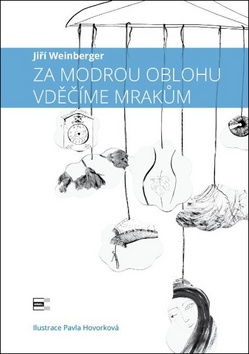 Za modrou oblohu vd���me mrak�m
