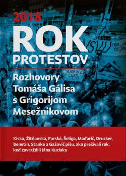 Rok protestov. Rozhovory Tom�a G�lisa s Grigorijom Mese�nikovom