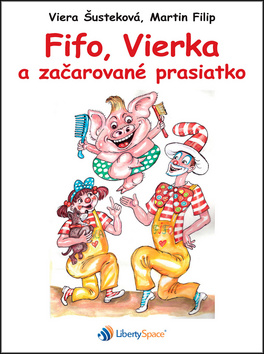 Fifo, Vierka a za�arovan� prasiatko