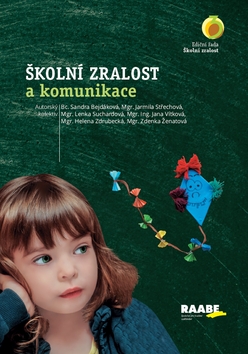 �koln� zralost a komunikace
