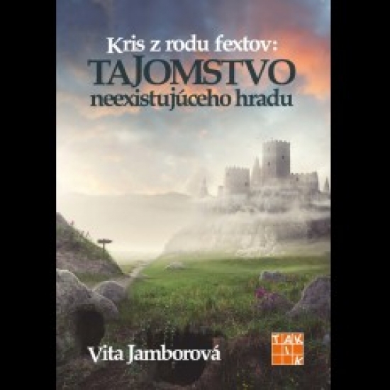Kris z rodu fextov: Tajomstvo neexistuj�ceho hradu
