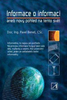 Informace o informaci aneb nov� pohled na tento sv�t