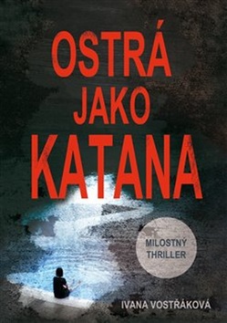 Ostr� jako katana