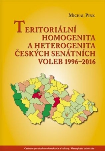 Teritori�ln� homogenita a heterogenita �esk�ch sen�tn�ch voleb 1996-2016