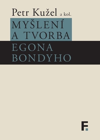 My�len� a tvorba Egona Bondyho