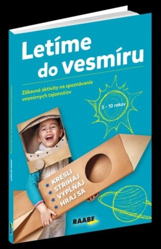 Let�me do vesm�ru - Z�bavn� aktivity na spozn�vanie vesm�rnych tajomstiev