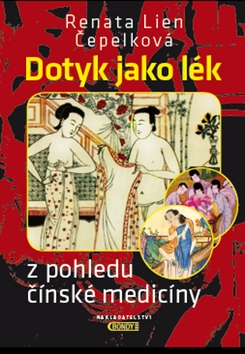 Dotyk jako l�k z pohledu ��nsk� medic�ny