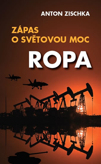 Z�pas o sv�tovou moc - Ropa