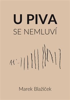 U piva se nemluv�