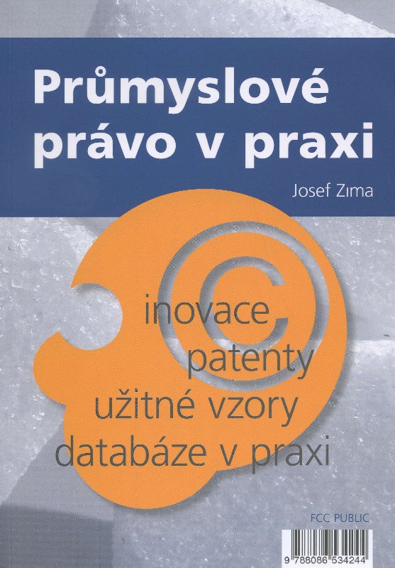 Pr�myslov� pr�vo v praxi