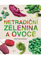 Netradi�n� zelenina a ovoce