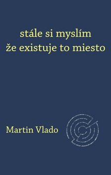 st�le si mysl�m �e existuje to miesto