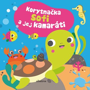 Korytna�ka Sofi a jej kamar�ti