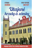 Utajen� hrady a z�mky III.