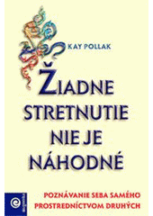 �iadne stretnutie nie je n�hodn�