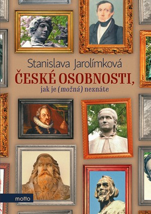 �esk� osobnosti, jak je (mo�n�) nezn�te