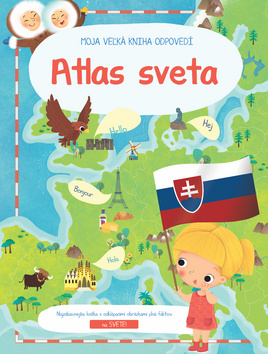 Moja ve�k� kniha odpoved� Atlas sveta