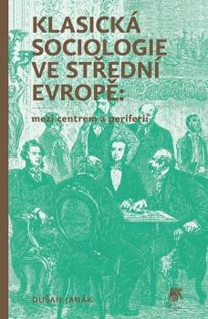 Klasick� sociologie ve st�edn� Evrop�