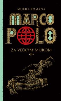 Marco Polo 2. Za ve�k�m m�rom