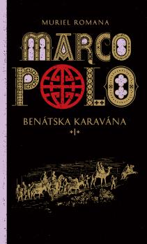 Marco Polo 1. Ben�tska karav�na