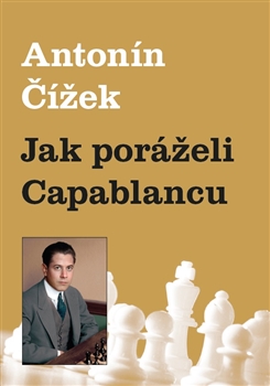 Jak por�eli Capablancu