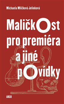 Mali�kost pro premi�ra a jin� pov�dky