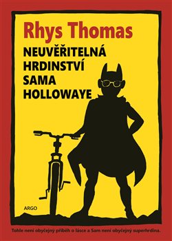Neuv��iteln� hrdinstv� Sama Hollowaye