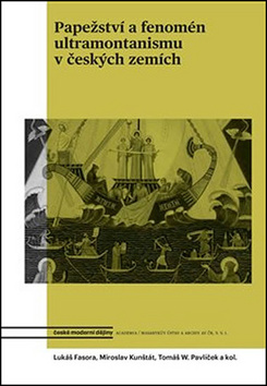 Pape�stv� a fenom�n ultramontanismu v �esk�ch zem�ch