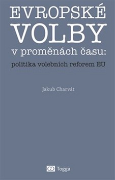 Evropsk� volby v prom�n�ch �asu: politika volebn�ch reforem EU