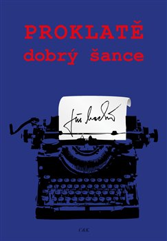 Proklat� dobr� �ance