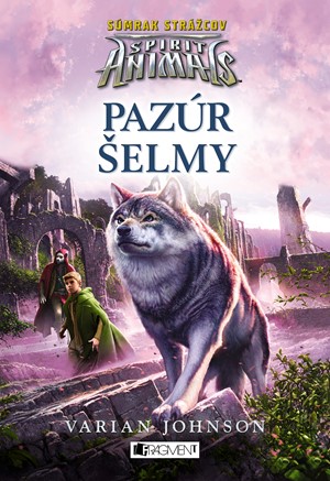 Spirit Animals: S�mrak str�cov 6 - Paz�r �elmy