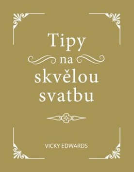 Tipy na skv�lou svatbu