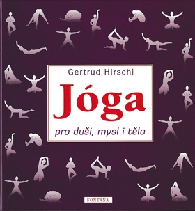 J�ga pro du�i, mysl a t�lo