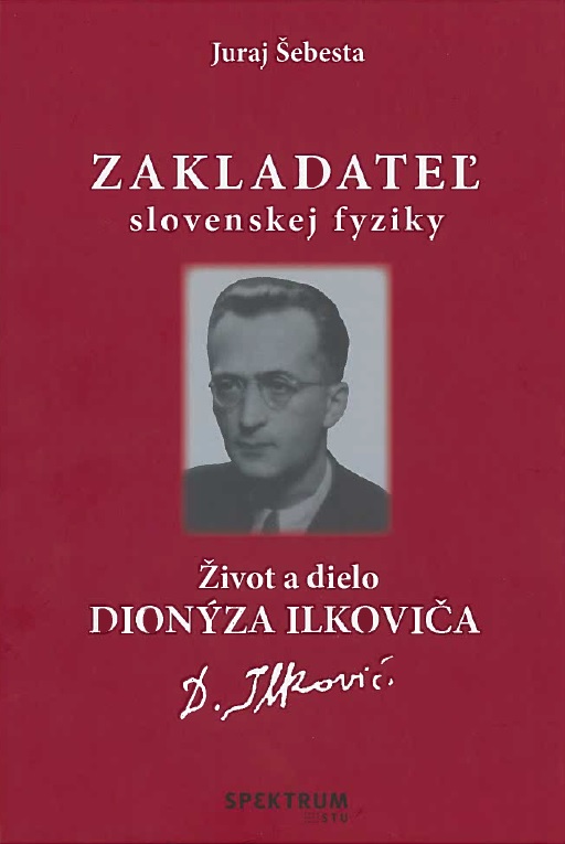 Zakladate� slovenskej fyziky