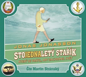 Stojednalet� sta��k, kter� se vr�til, aby zachr�nil sv�t (audiokniha)