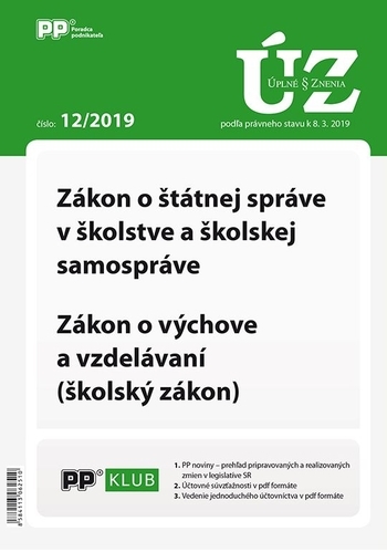UZZ 12 2019 Z�kon o �t�tnej spr�ve v �kolstve a �kolskej samospr�ve Z�kon o v�chove a vzdel�van� (�