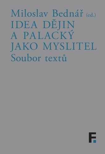 Idea d�jin a Palack� jako myslitel