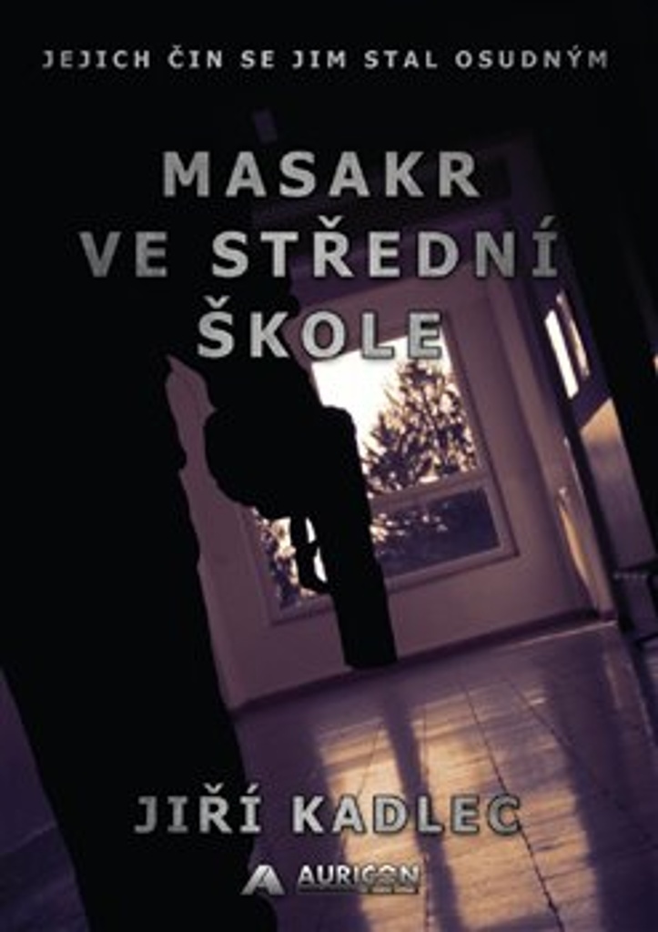 Masakr ve st�edn� �kole AURICON