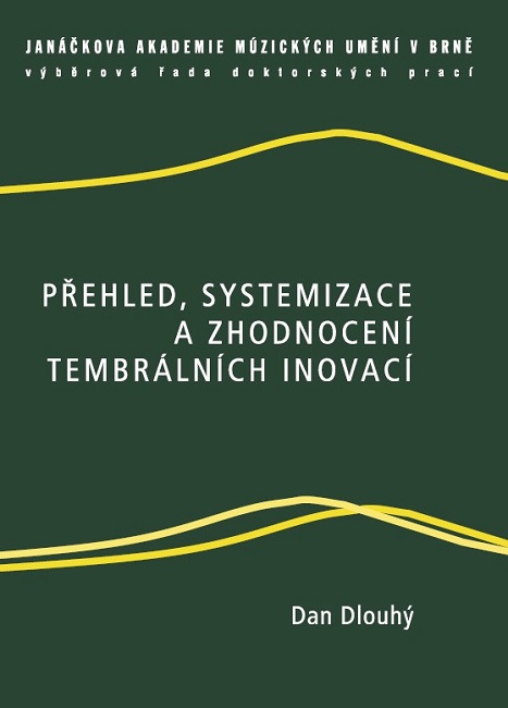 P�ehled, systemizace a zhodnocen� tembr�ln�ch inovac�