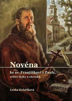 Novna ke sv. Frantikovi z Pauly, svtci lsky a zzrak