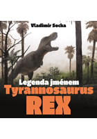 Legenda jm�nem Tyrannosaurus rex