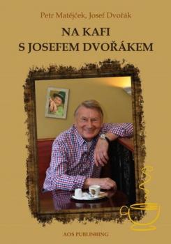 Na kafi s Josefem Dvo��kem