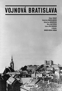 Vojnov� Bratislava 1939 - 1945