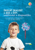 �koln� zralost a d�t� s SVP