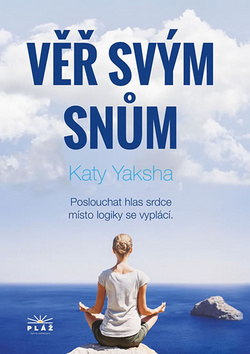 V�� sv�m sn�m - Poslouchat hlas srdce m�